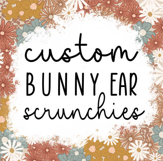Custom Bunny Ear Scrunchies Yard File