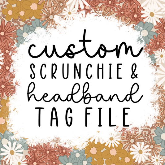 Custom Scrunchie or Headband Tag